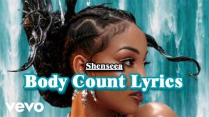 Body Count Lyrics - Shenseea