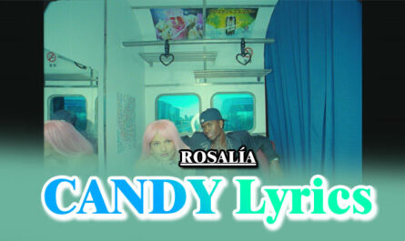 CANDY Lyrics - ROSALÍA