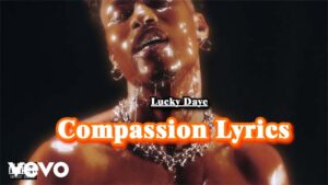 Lucky Daye Lyrics - Compassion ft. Chiiild