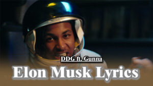 DDG ft. Gunna - Elon Musk Lyrics