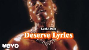 Deserve Lyrics - Lucky Daye