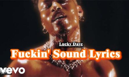 Fuckin' Sound Lyrics - Lucky Daye
