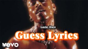Guess Lyrics - Lucky Daye 