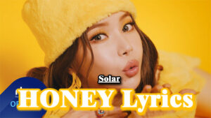 HONEY 꿀 Lyrics - Solar 솔라