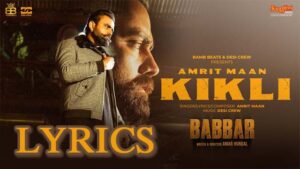 Kikli Lyrics - Amrit Maan 