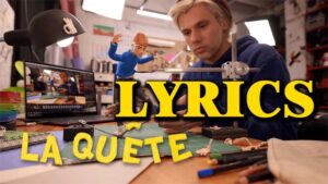 La Quête Lyrics - Orelsan