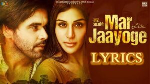 Mar Jaayoge Lyrics - Ninja 