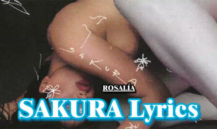 SAKURA Lyrics - ROSALÍA