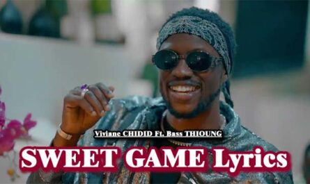 SWEET GAME Lyrics - Viviane CHIDID Ft. Bass THIOUNG