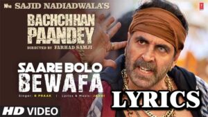 Saare Bolo Bewafa Lyrics - B Praak