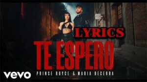 Te Espero Lyrics - Prince Royce & Maria Becerra