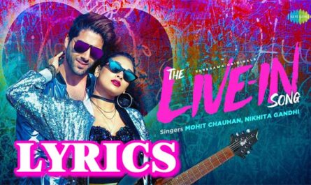 The Live In Lyrics - Mohit Chauhan & Nikhita Gandhi
