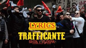 Trafficante Lyrics - SNIK, VLOSPA & Oge