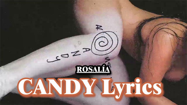 ROSALÍA – CANDY Lyrics