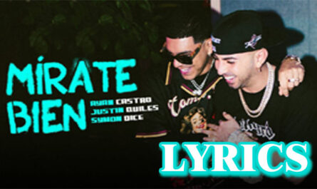 Mírate Bien Lyrics - Ryan Castro, Justin Quiles & Symon Dice