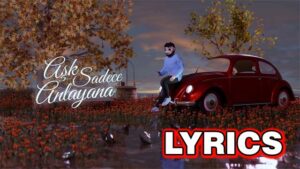 Aşk Sadece Anlayana Lyrics - Velet