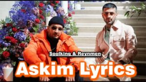 Askim Lyrics - Soolking & Reynmen