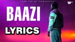 BAAZI Lyrics - King