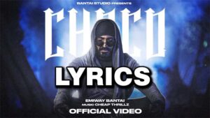 CHOCO Lyrics - Emiway Bantai