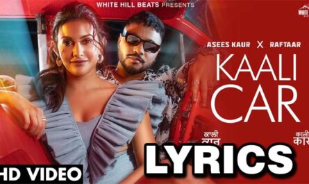 Kaali Car Lyrics - Raftaar & Asees Kaur