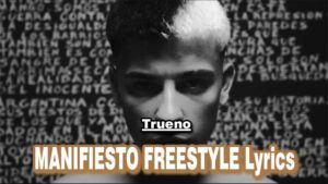 MANIFIESTO FREESTYLE Lyrics - Trueno