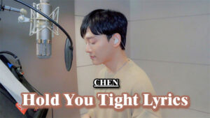 꽉 잡아 (Hold You Tight) Lyrics - 첸 (CHEN)