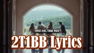 2T1BB Lyrics - BEGE feat. Yung Ouzo