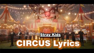 CIRCUS Lyrics - Stray Kids