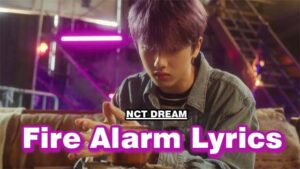 Fire Alarm 화재 경보 Lyrics - NCT DREAM