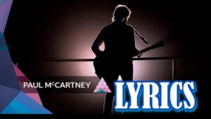 I've Got a Feeling Lyrics - Paul McCartney feat. John Lennon