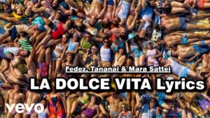 LA DOLCE VITA Lyrics - Fedez, Tananai & Mara Sattei
