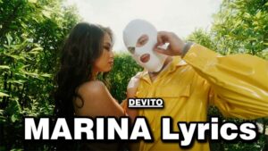 MARINA Lyrics - DEVITO