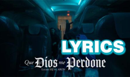Que Dios me Perdone Lyrics - Lucho SSJ ft ARON