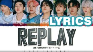 Replay (내일 봐) Lyrics - NCT DREAM