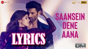 Saansein Dene Aana Lyrics - Raj Barman & Palak Muchhal 