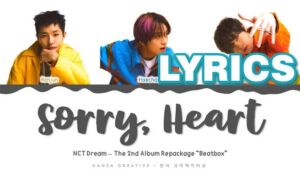 Sorry, Heart Lyrics - NCT DREAM
