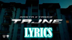 Tajne Lyrics - Rasta & Tasko