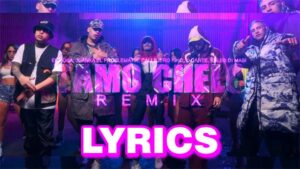 Tamo Chelo Remix Lyrics - EL NOBA, Callejero Fino & Juanka