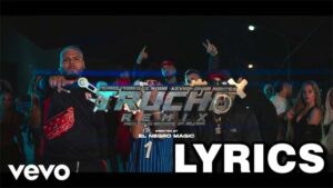Trucho (Remix) Lyrics - Perro Primo, KEVVO & Omar Montes