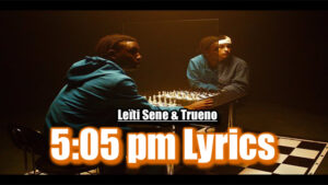 505 pm Lyrics - Leïti Sene & Trueno