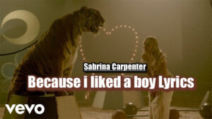Because i liked a boy Lyrics - Sabrina Carpenter