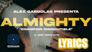 Champion Indiscutible Lyrics - Alex Gargolas & Almighty