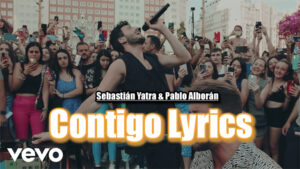 Contigo Lyrics - Sebastián Yatra & Pablo Alborán