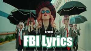 FBI Lyrics - Bruses