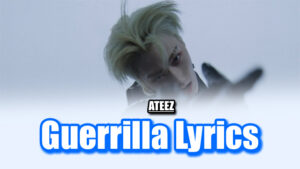 Guerrilla Lyrics - ATEEZ
