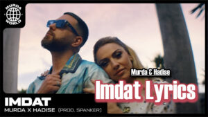 Imdat Lyrics - Murda & Hadise