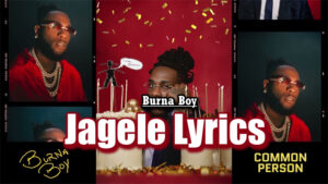 Jagele Lyrics - Burna Boy - Audio Version