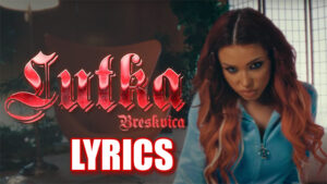 LUTKA Lyrics - BRESKVICA