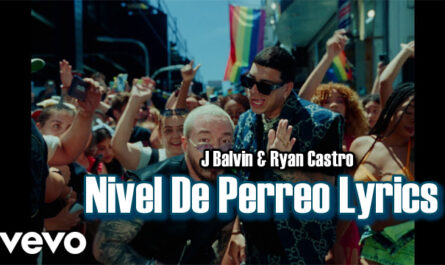 Nivel De Perreo Lyrics - J Balvin & Ryan Castro