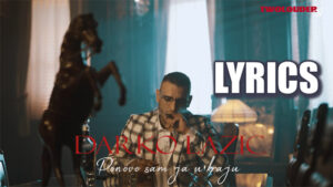 PONOVO SAM JA U KRAJU Lyrics - DARKO LAZIC